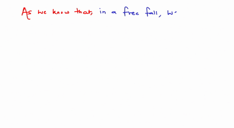 statement-1-in-a-free-fall-weight-of-a-body-becomes-effectively-zero-statement-2-acceleration-due-to