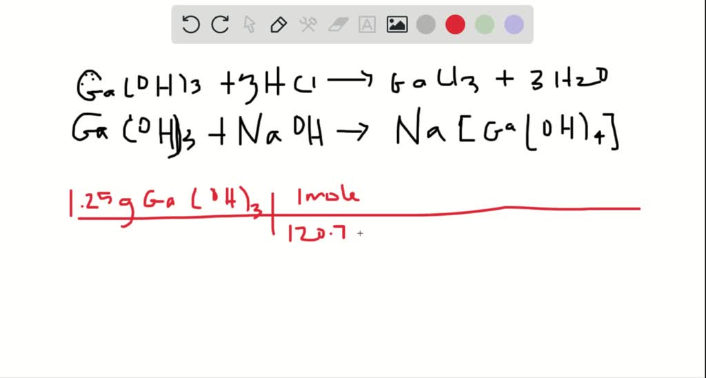 SOLVED:The Chemistry Of Gallium: (a) Gallium Hydroxide, Like Aluminum ...