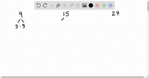 SOLVED:Find the GCF of each set of numbers or mon…