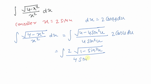 solve-each-of-the-integrals-some-integrals-require-trigonometric-substitution-and-some-do-not-write-
