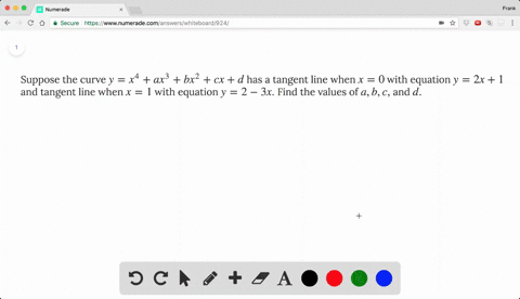 suppose-the-curve-y-x4-ax3-bx2-cx-d-has-a-tangent-line-when-x-0-with-equation-y-2x-1-and-tangent-lin