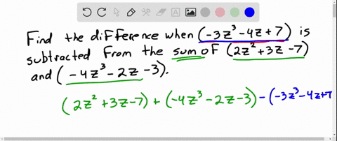 find-the-difference-when-left-3-z3-4-z7right-is-subtracted-from-the-sum-of-left2-z23-z-7right-and-le