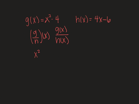 let-gxx2-4-and-hx4-x-6-find-leftfracghrightx