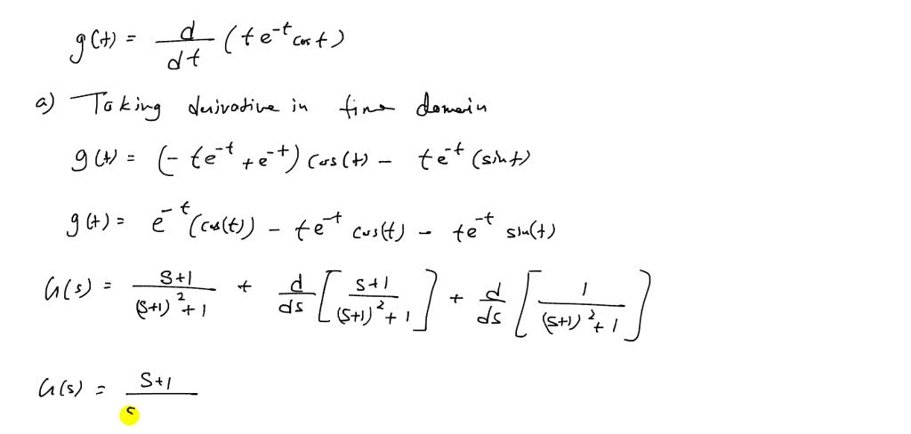 SOLVED:In two different ways, find the Laplace transform of g(t)=(d)/(d ...