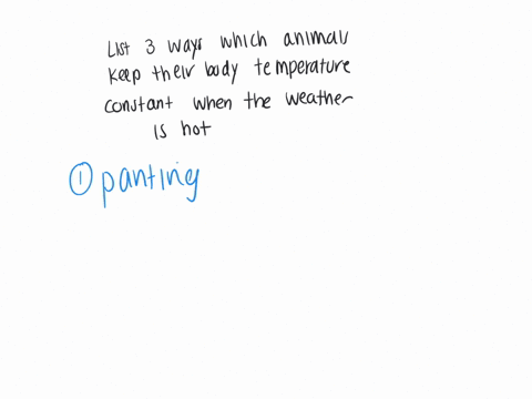 list-3-ways-in-which-animals-keep-their-body-temperature-constant-when-the-weather-is-hot