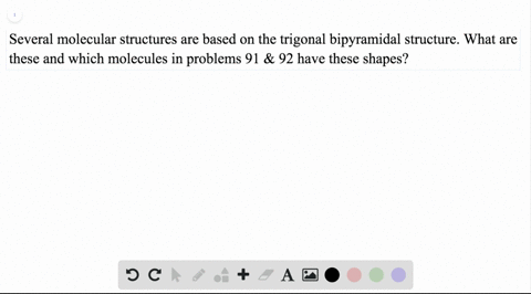 there-are-several-molecular-structures-based-on-the-trigonal-bipyramid-geometry-see-table-89-three-s