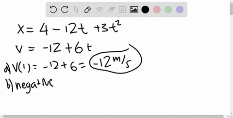 a-if-a-particles-position-is-given-by-x4-12-t3-t2-where-t-is-in-seconds-and-x-is-in-meters-what-is-i