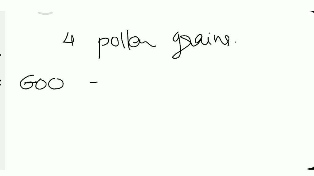 solved-how-many-meiotic-divisions-are-necessary-to-produce-600-pollen