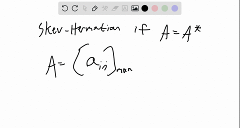 prove-that-each-entry-on-the-main-diagonal-of-a-skewhermitian-matrix-is-either-zero-or-a-pure-imagin