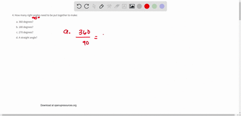 how-many-right-angles-need-to-be-put-together-to-make-a-360-degrees-b-180-degrees-c-270-degrees-d-a-