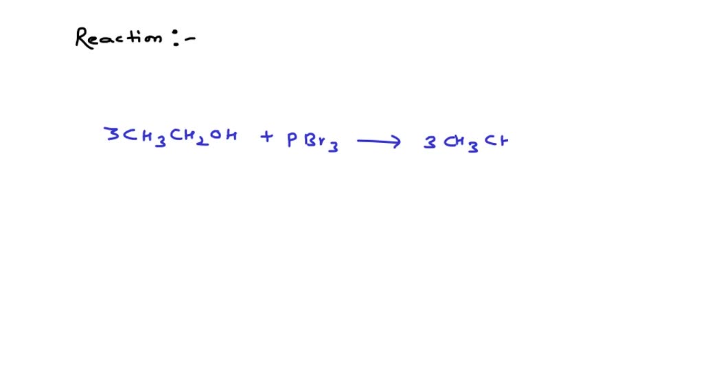 SOLVED:Three moles of ethanol react with one mole of phosphorus ...