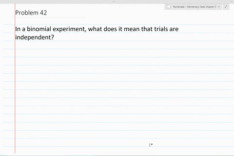 what-does-it-mean-for-the-trials-to-be-independent-in-a-binomial-experiment
