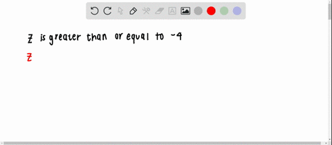 express-the-given-statement-in-symbols-z-is-greater-than-or-equal-to-4
