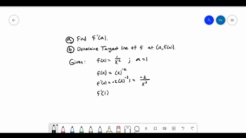 derivatives-and-tangent-lines-a-for-the-following-functions-and-points-find-fprimea-b-determine-an-6