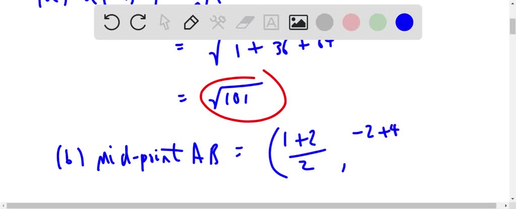 SOLVED:Plot A And B And Find (a) D(A, B), (b) The Midpoint Of A B, And ...