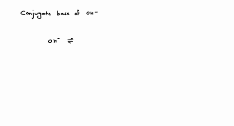 the-conjugate-base-of-mathrmoh-is-a-mathrmh_2-mathrmo-b-mathrmo2-c-mathrmo-d-mathrmo_2