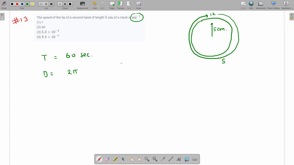 SOLVEDThe speed of the tip of a second hand of length 5 cm of a clock