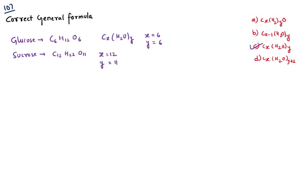 SOLVEDState the correct general formula of carbohydrates. (a) Cx(H2)y