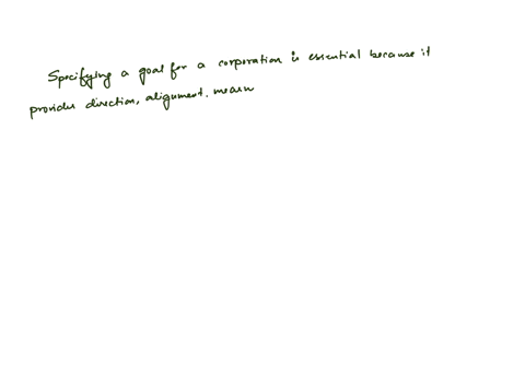 why-is-it-important-to-specify-a-goal-for-the-corporation