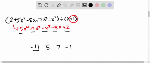 use-synthetic-division-to-divide-the-polynomials-left25-x4-8-x7-x3-x2right-divx1
