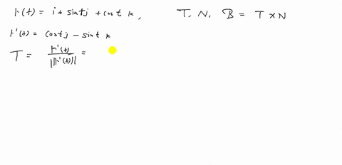 find-the-vectors-mathbft-and-mathbfn-and-the-binormal-vector-mathbfbmathbft-times-mathbfn-for-the--3