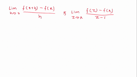 explain-why-the-limits-lim-_h-rightarrow-0-fracfxh-fxh-and-lim-_z-rightarrow-x-fracfz-fxz-x-are-the-