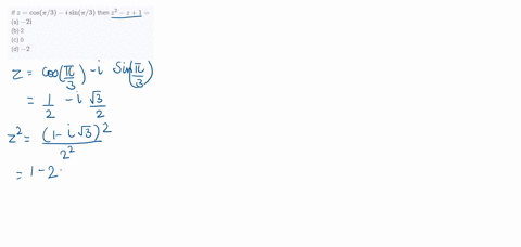 if-zcos-pi-3-i-sin-pi-3-then-z2-z1-a-2-mathrmi-b-2-c-0-d-2