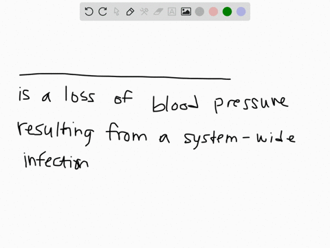 _________refers-to-a-loss-of-blood-pressure-resulting-from-a-system-wide-infection