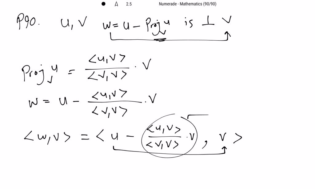 SOLVED:Prove That 𝐮 Is Orthogonal To 𝐯-proj𝐮(𝐯) For All Vectors 𝐮 And 𝐯 ...