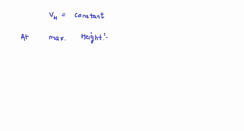 at-the-maximum-height-of-a-projectile-launched-upwards-from-ground-at-an-angle-with-horizontal-a-vel