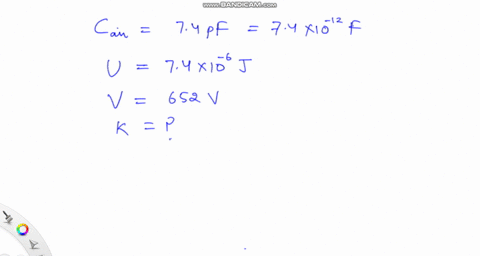 given-a-74-pf-air-filled-capacitor-you-are-asked-to-convert-it-to-a-capacitor-that-can-store-up-to-7