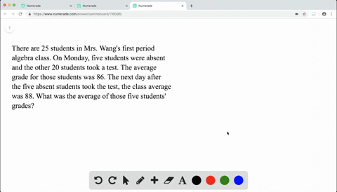 there-are-25-students-in-mrs-wangs-first-period-algebra-class-on-monday-five-students-were-absent-an