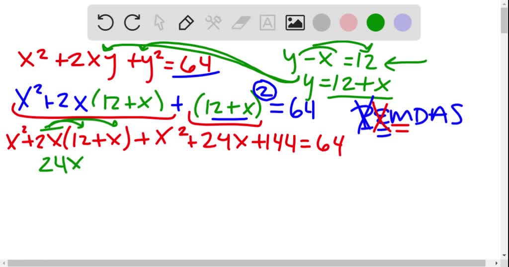 Solved If X 2 2 X Y Y 2 64 And Y X 12 Which Of The Following Could Be The Value Of X A 10 B 4 C 2 D 10