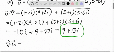 find-the-dot-products-u-cdot-v-and-v-cdot-u-where-text-a-quad-u1-2-i-3i-v42-i-5-6-i-b-u3-2-i-4-i-16-