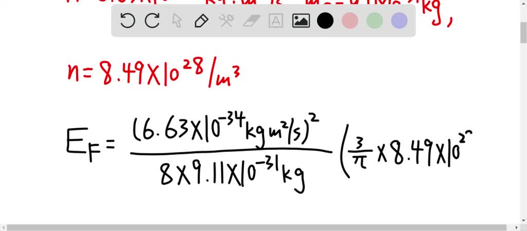 Solved Calculate The Fermi Energy Fermi Velocity And Fermi Tempreture Of Metal Li Whose Density Is 4 70a 10 22 Solved Calculate The Fermi Energy Fermi Velocity And Fermi Tempreture Of Metal Li Whose Density Is 4 70a 10 22