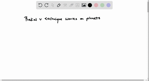 give-two-reasons-why-the-radial-velocity-technique-for-detecting-planets-around-other-stars-favors-m