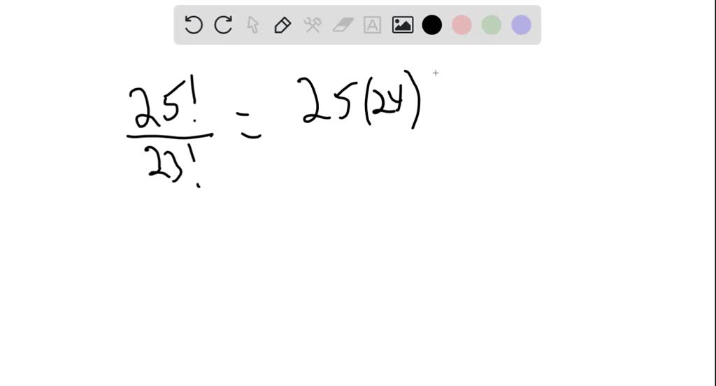 solved-simplify-the-ratio-of-factorials-25-23