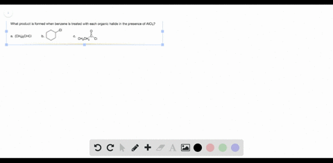 what-product-is-formed-when-benzene-is-treated-with-each-organic-halide-in-the-presence-of-aicl_3