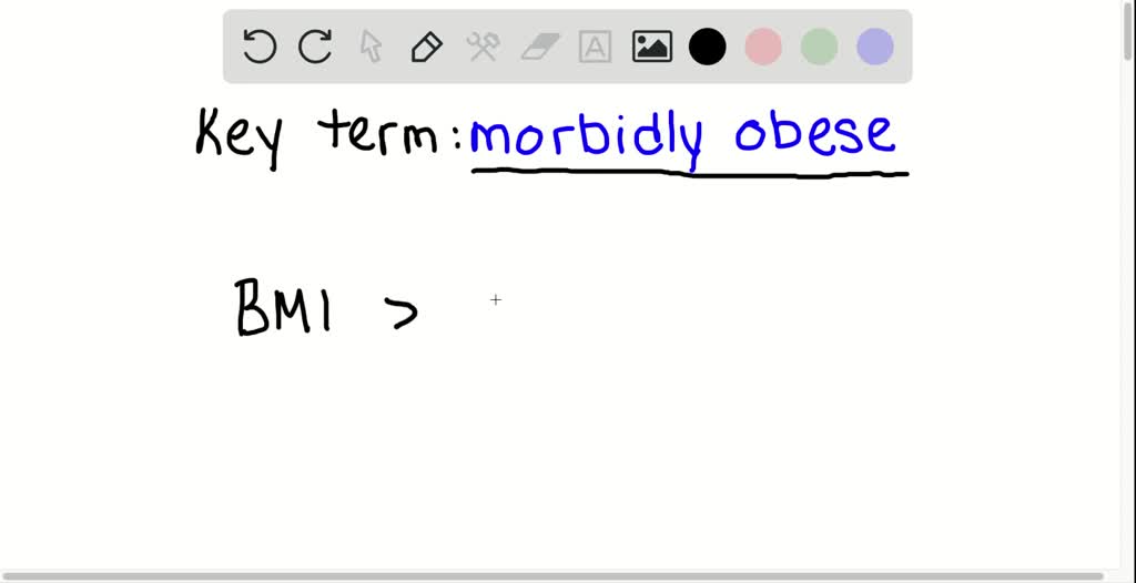 SOLVED In Order To Be Classified As Morbidly Obese An Adult Must Have 