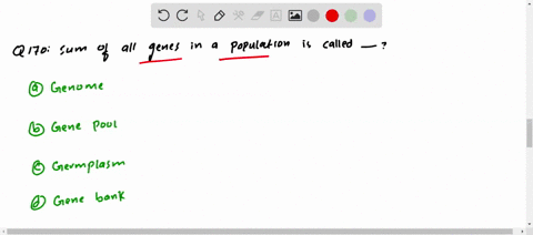 sum-of-all-the-genes-in-a-population-is-called-a-genome-b-gene-pool-c-germplasm-d-gene-bank