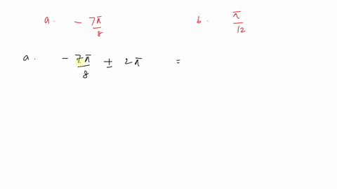 determine-two-coterminal-angles-in-radian-measure-one-positive-and-one-negative-for-each-angle-the-4
