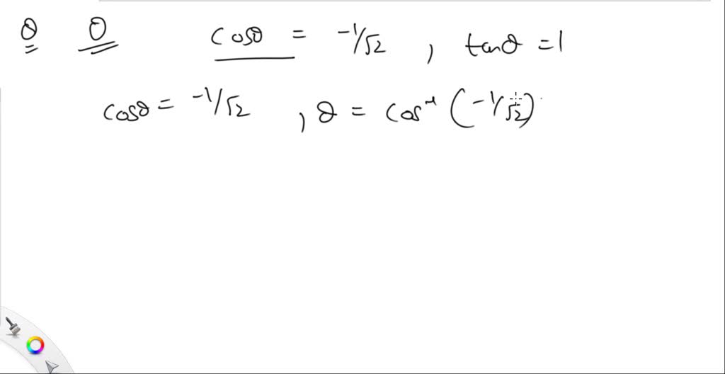 SOLVED:(a) tanθ=√(3) (b) cosθ=(1)/(2)