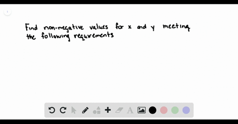 in-exercises-1-4-use-the-steps-shown-in-exercise-1-to-find-non-negative-numbers-x-and-y-that-satis-3