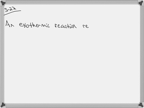 what-is-an-exothermic-reaction-which-has-greater-energy-in-an-exothermic-reaction-the-reactants-or-t