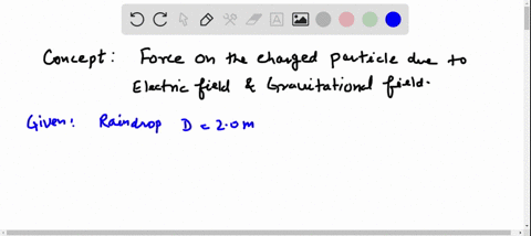 i-raindrops-acquire-an-electric-charge-as-they-fall-suppose-a-20-mm-diameter-drop-has-a-charge-of-12