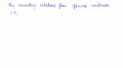 fill-in-the-blanks-for-the-conversion-formulas-to-convert-from-spherical-to-cylindrical-coordinates-