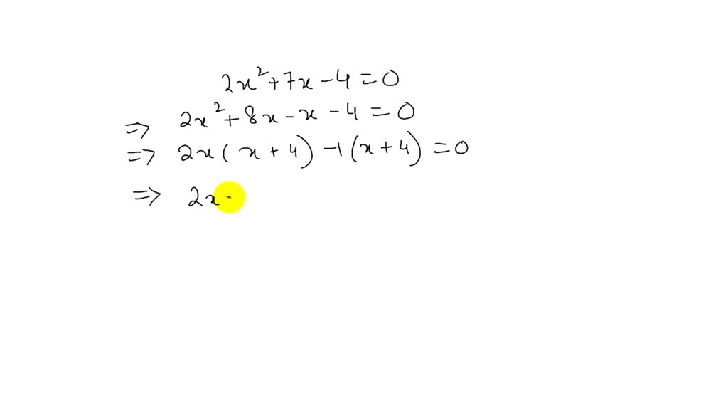 solve the equation 2 x 2 3 4x 1 0