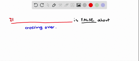 which-of-the-following-is-not-true-of-crossing-over-a-it-occurs-during-prophase-i-b-it-occurs-during