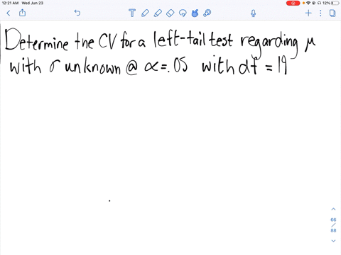 determine-the-critical-value-for-a-left-tailed-test-of-a-population-mean-with-sigma-unknown-at-the-a