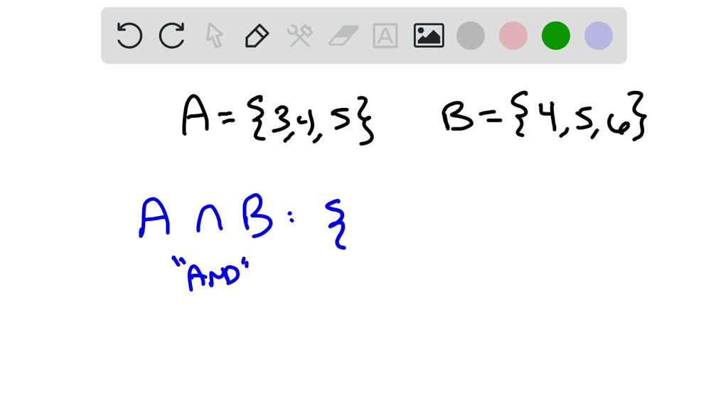 Find A ∩B. A={3,4,5} ; B={4,5,6} | Numerade